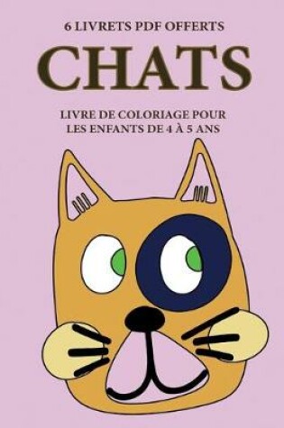 Cover of Livre de coloriage pour les enfants de 4 a 5 ans (Chats)