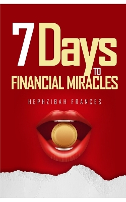 Book cover for Seven Days To Financial Miracles