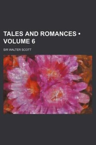 Cover of Tales and Romances (Volume 6)