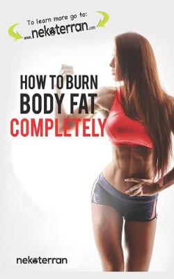 Book cover for How to Burn Body Fat Completely