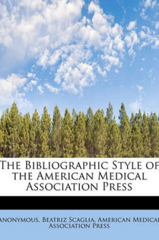 Cover of The Bibliographic Style of the American Medical Association Press