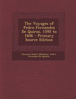 Book cover for The Voyages of Pedro Fernandez de Quiros, 1595 to 1606 - Primary Source Edition