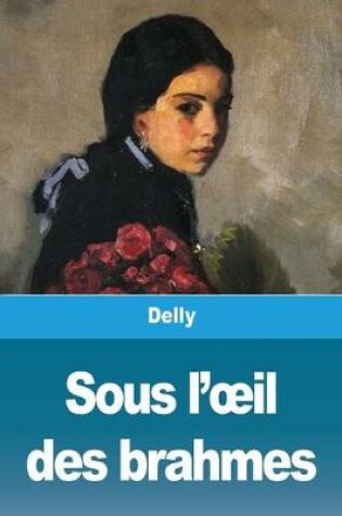 Cover of Sous l'oeil des brahmes