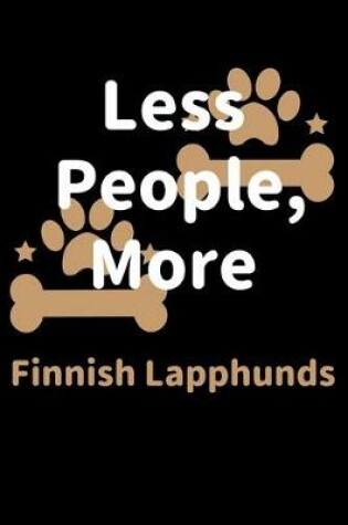 Cover of Less People, More Finnish Lapphunds