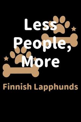 Book cover for Less People, More Finnish Lapphunds