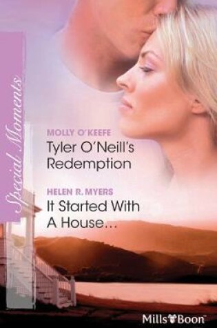 Cover of Tyler O'neill's Redemption/It Started With A House....