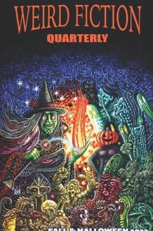 Cover of Weird Fiction Quarterly - Fall & Halloween 2023