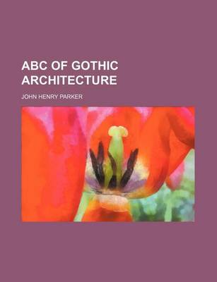 Book cover for ABC of Gothic Architecture