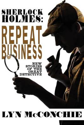 Book cover for Sherlock Holmes: Repeat Business: New Stories of the Great Detective