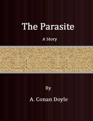 Book cover for The Parasite: A Story