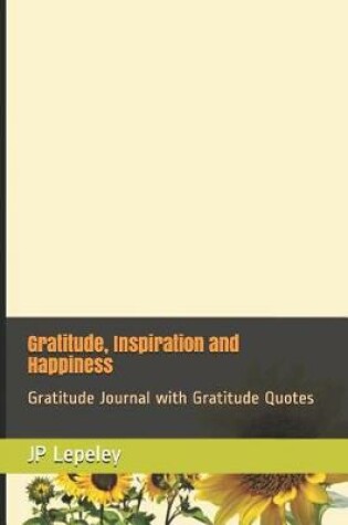 Cover of Gratitude, Inspiration and Happiness