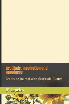 Book cover for Gratitude, Inspiration and Happiness