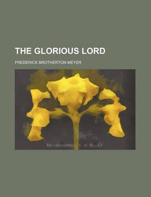 Book cover for The Glorious Lord