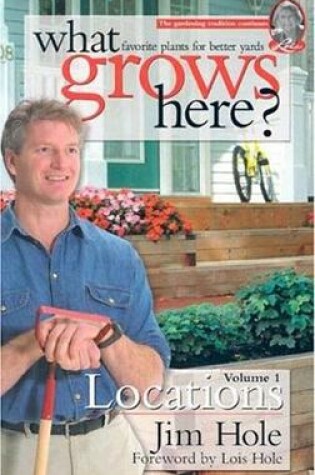 Cover of What Grows Here? Locations