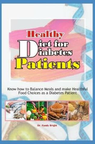 Cover of Healthy Diet for Diabetes Patients