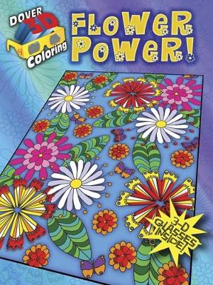 Book cover for 3-D Coloring Book - Flower Power!