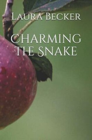 Cover of Charming the Snake