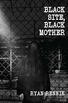 Cover of Black Site, Black Mother