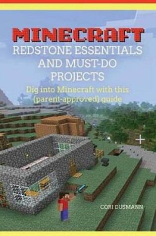 Cover of Minecraft Redstone Essentials and Must-Do Projects