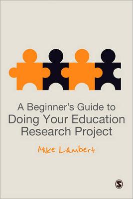 Cover of A Beginner′s Guide to Doing Your Education Research Project