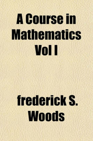 Cover of A Course in Mathematics Vol I