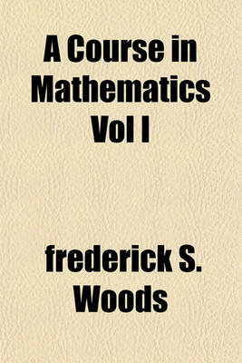 Book cover for A Course in Mathematics Vol I