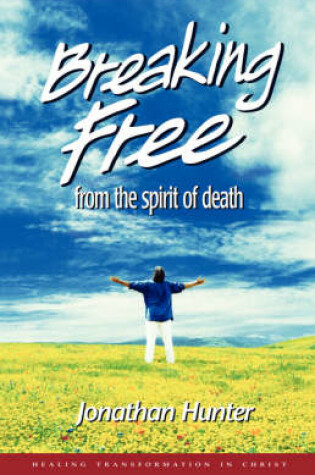 Cover of Breaking Free from the spirit of death