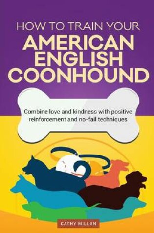 Cover of How to Train an American English Coonhound (Dog Training Collection)