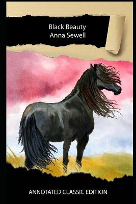 Book cover for Black Beauty Book By Anna Sewell Annotated Classic Edition