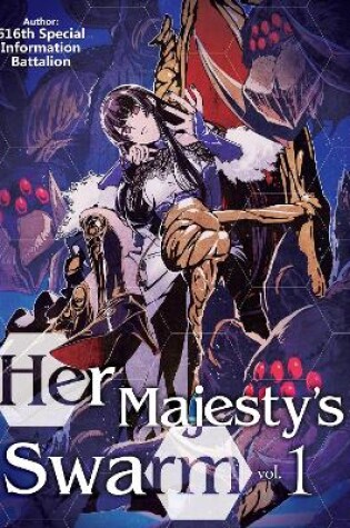 Cover of Her Majesty's Swarm: Volume 1