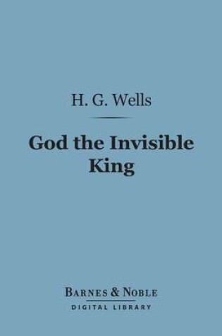 Cover of God the Invisible King (Barnes & Noble Digital Library)