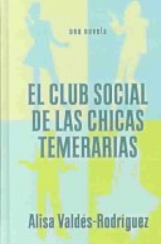 Cover of The Dirty Girls Social Club