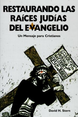 Cover of Restaurando las Raices Judias del Evangelio