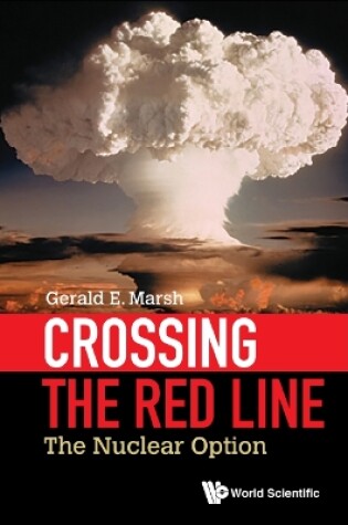 Cover of Crossing The Red Line: The Nuclear Option