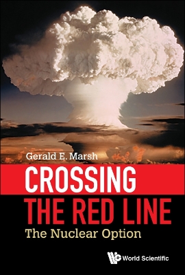 Book cover for Crossing The Red Line: The Nuclear Option