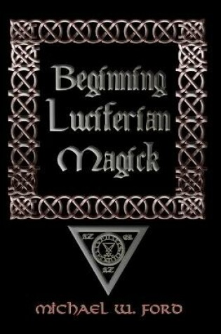 Cover of Beginning Luciferian Magick