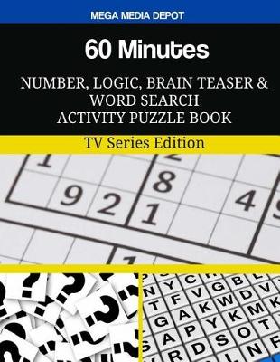 Book cover for 60 Minutes Number, Logic, Brain Teaser and Word Search Activity Puzzle Book