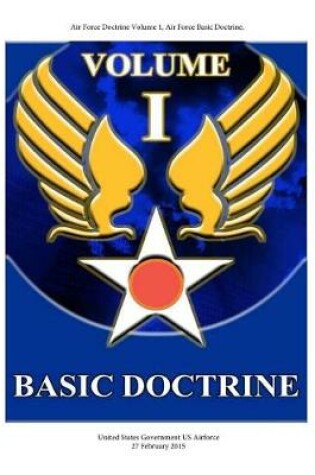 Cover of Air Force Doctrine Volume 1, Air Force Basic Doctrine 27 February 2015