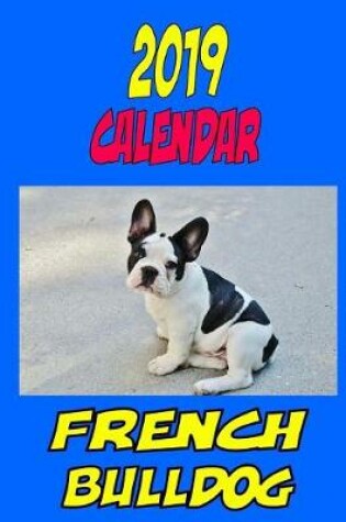 Cover of 2019 Calendar French Bulldog