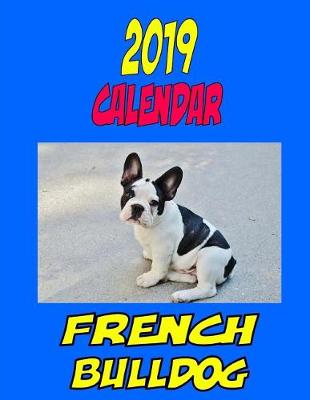 Book cover for 2019 Calendar French Bulldog