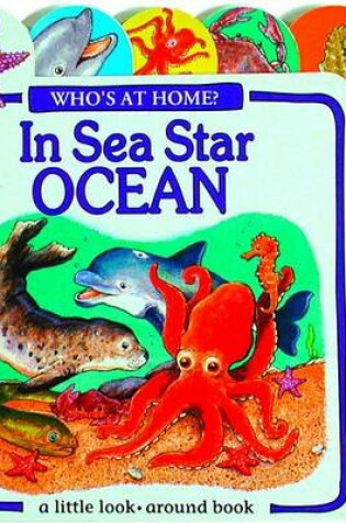 Cover of Who's at Home in Seastar Ocean?