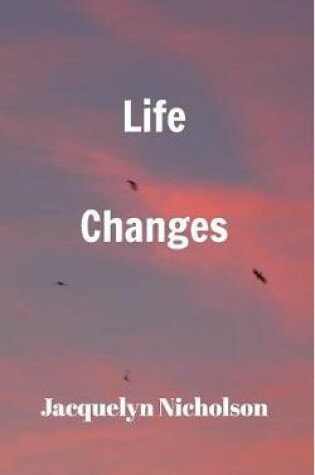 Cover of Life Changes