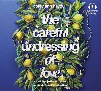 Book cover for The Careful Undressing of Love