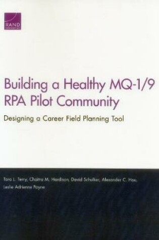 Cover of Building a Healthy Mq-1/9 Rpa Pilot Community