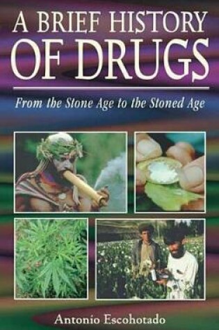 Cover of A Brief History of Drugs