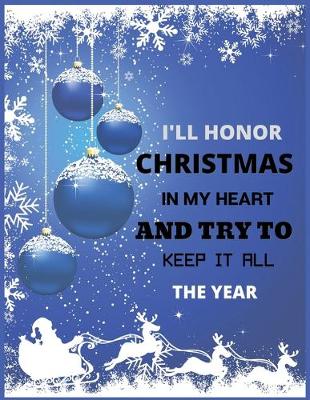 Book cover for I'll honor christmas is my heart and try to keep it all the year