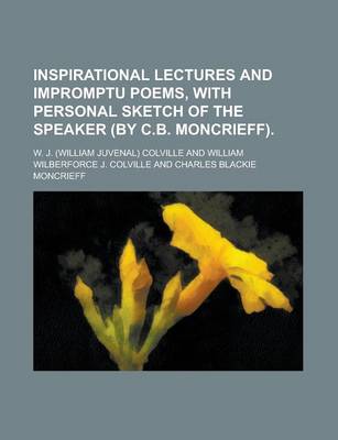 Book cover for Inspirational Lectures and Impromptu Poems, with Personal Sketch of the Speaker (by C.B. Moncrieff)