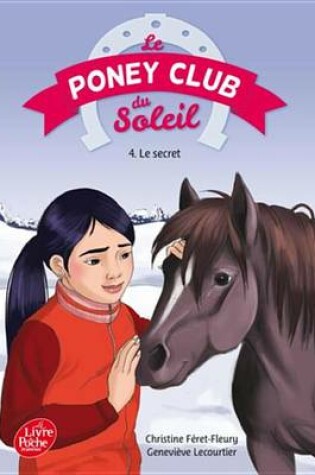 Cover of Le Poney Club Du Soleil - Tome 4 - Le Secret