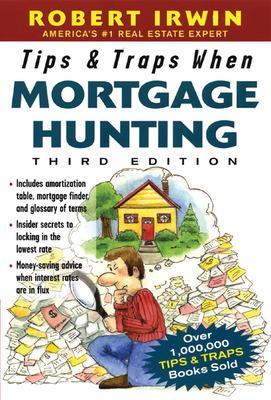 Cover of Tips & Traps When Mortgage Hunting, 3/e