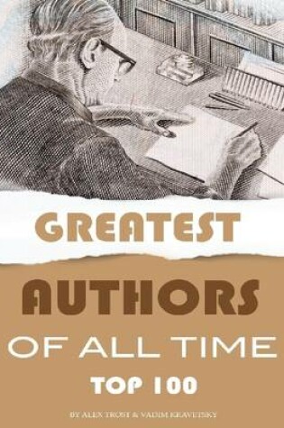 Cover of Greatest Authors of All Time: Top 100